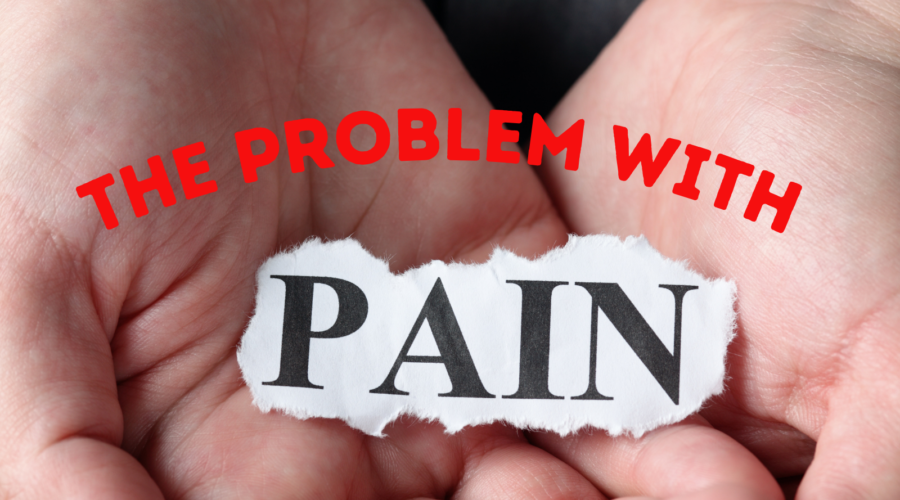 The Problem with Pain